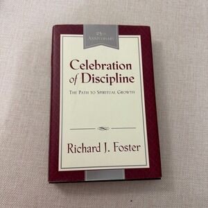 Celebration of Discipline Richard J Foster 25th Anniversary Hardcover Book 2003